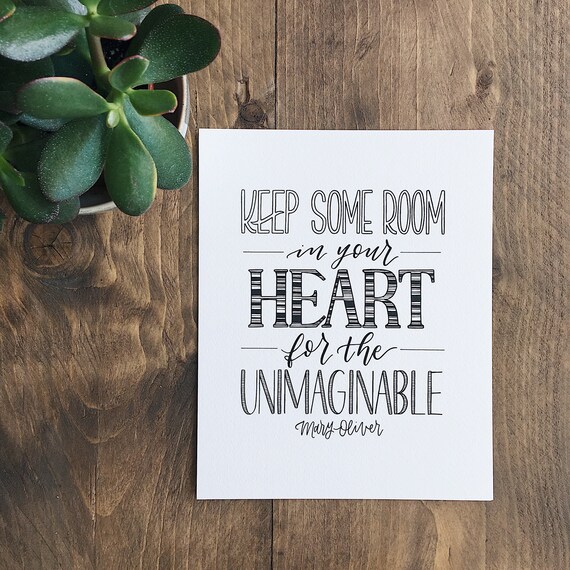 Keep Some Room In Your Heart For The Unimaginable Hand Lettered Print 8x10 Print Wall Decor Hand Lettering Type By Alice