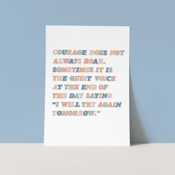 Courage Does Not Always Roar Print Courage Wall Art - Etsy