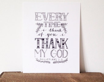 Every time I think of you, I thank my God - 8x10 print - hand lettering print - typography