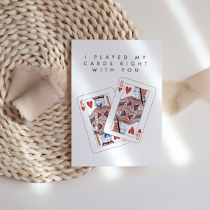 Valentines Day card, Played my cards right card, Love card, Quirky Valentines Day, Cards for her, Cards for him, Playing cards