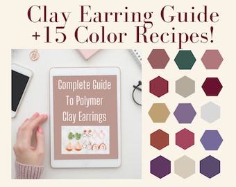 A Complete Guide To Polymer Clay Earrings | How to Make Polymer Clay Earrings 101 eBook | Sculpey Souffle Color Recipes | Clay Color Recipes