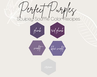 Polymer Clay Color Recipe Ebook - Perfect Purples Polymer Clay Color Recipes, polymer clay color mixing tutorial, sculpey souffle