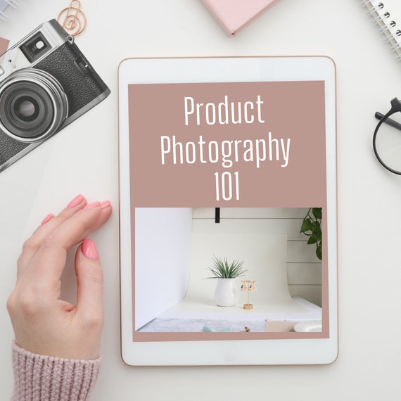 A Complete Guide To Product Photography | Product Photography 101 | How To Take Great Product Photos That Sell Your Products