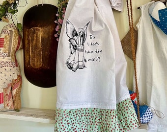 Large Screenprinted "Do I Look Like the Maid" Flour Sack Towel with Floral Ruffle, Fairy Design, Funny Bridal Gift