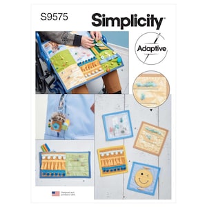 May include: Simplicity pattern S9575 for adaptive aids. The image shows a wheelchair activity pad with various textures, buttons, and fasteners. Additional images show sensory squares and a keychain with a plush toy and colorful blocks. The pattern is designed and printed in the USA.
