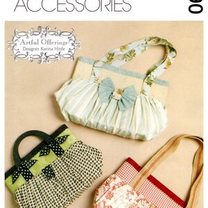 May include: Three different fabric handbags with various patterns and colours. The handbags are made with a variety of fabrics, including floral, plaid and polka dot. The handbags are all closed and have handles. McCall's Fashion Accessories M6090.