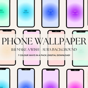May include: A set of seven phone wallpapers featuring a gradient background with a subtle aura effect. The wallpapers are in various colors, including pink, blue, green, and purple. The text "11:11 MAKE A WISH - AURA BACKGROUND" is displayed on the image. The text "7 COLOUR WAYS IN A PACK | DIGITAL DOWNLOAD!" is also displayed on the image.