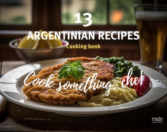 13 Argentinian recipes, authentic Argentine flavors