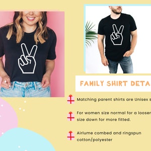 May include: Two black t-shirts with a white peace sign graphic. The text "FAMILY SHIRT DETAILS" is displayed in orange. The text below reads "Matching parent shirts are Unisex shirts! For women size normal for a looser fit, size down for more fitted. Airlume combed and ringspun cotton/polyester."