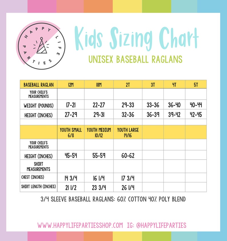 May include: A colorful chart with a baseball logo and the text "Kids Sizing Chart" and "Unisex Baseball Raglans". The chart shows sizes for baseball raglan shirts in inches and pounds for children's sizes 12M, 18M, 2T, 3T, 4T, and 5T. The chart also includes youth sizes 6/8, 10/12, and 14/16.