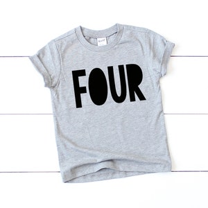 May include: A gray short-sleeved t-shirt with the word "FOUR" printed in black on the front.