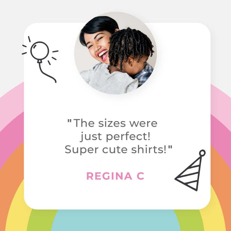 May include: A woman and a child are smiling in a photo. The text reads "The sizes were just perfect! Super cute shirts!" and "REGINA C".