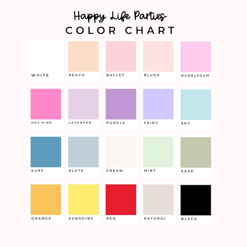 May include: A color chart from Happy Life Parties, featuring a grid of color swatches. Colors include white, peach, pink, red, orange, and black. The text "COLOR CHART" is at the top, with color names below each swatch.