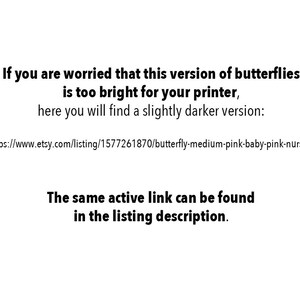 May include: Text on a white background explaining that a darker version of a butterfly design is available. The text includes a link to the Etsy listing for the darker version: https://www.etsy.com/listing/1577261870/butterfly-medium-pink-baby-pink-nursery