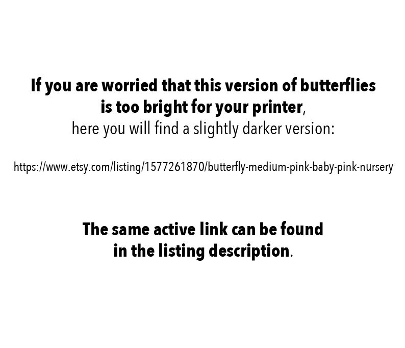 May include: Text on a white background explaining that a darker version of a butterfly design is available. The text includes a link to the Etsy listing for the darker version: https://www.etsy.com/listing/1577261870/butterfly-medium-pink-baby-pink-nursery