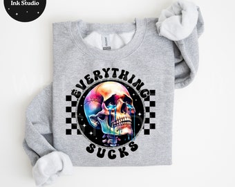 Everything Sucks PNG, Snarky Skeleton Png, Sarcastic Png, Funny Sublimation Design, Skeleton Clipart, Funny Tshirt Design, Dark Humor png
