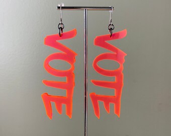 NEON PINK 'VOTE' Earrings - Transparent Neon Pink/Orange - Fluorescent - Statement Earrings - Vote for Change - Use Your Voice - A C L U