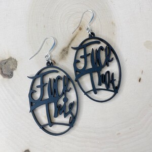 FCK This FCK That Matte Black Earrings Statement Earrings Fun Jewelry Laser Cut Sassy Snarky Witchy Funny Novelty image 9