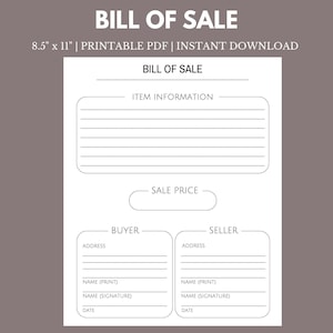 May include: Printable bill of sale form in black and white. The form includes sections for item information, sale price, buyer information, and seller information. The form is 8.5 inches by 11 inches.