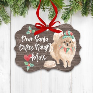 Pomeranian dog ornament | funny pomeranian lover ornament | dear santa define naughty ornament | pomeranian dog Christmas Ornament MBO-033