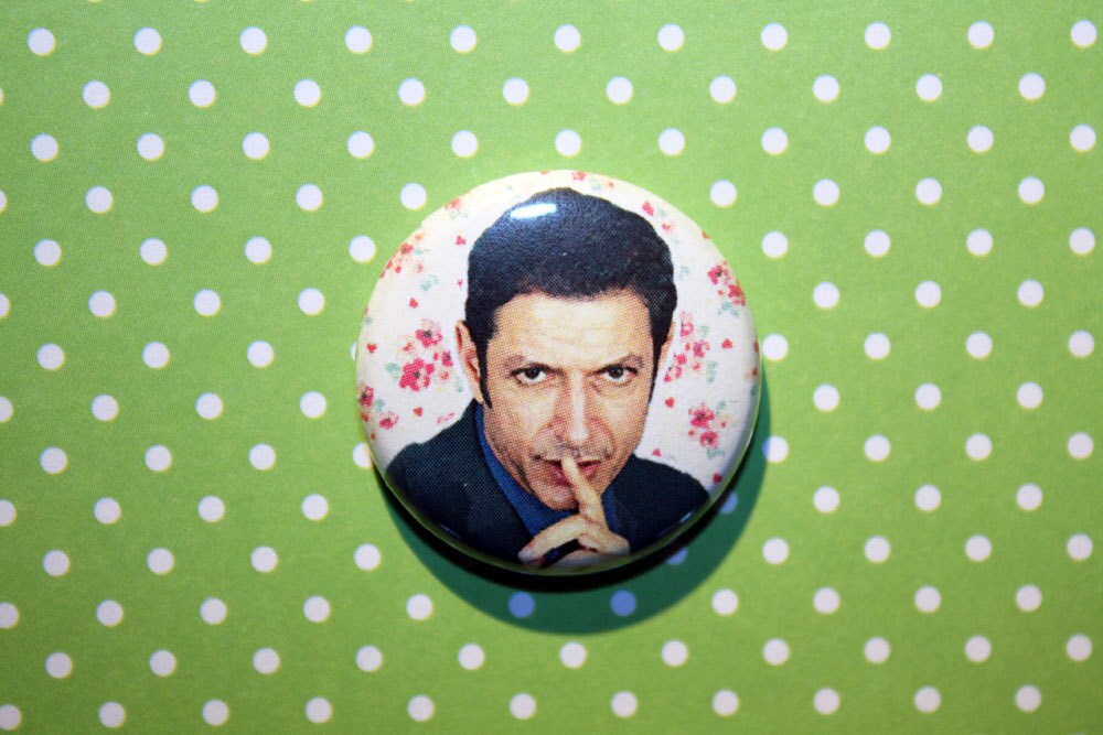 Jeff Goldblum Dreamy- One Inch Pinback Button Magnet