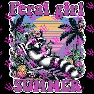 May include: A raccoon wearing a flower crown sits on a beach chair with a tropical drink in its hand. The raccoon is surrounded by palm trees, pineapples, and other tropical plants. The text "Feral girl summer" is written in purple letters above the raccoon.