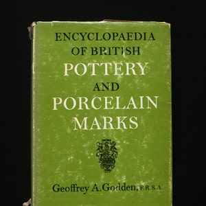 Vintage, 1964. Encyclopaedia of British Pottery and Porcelain Marks by Geoffrey A. Godden, F.R.S.A.