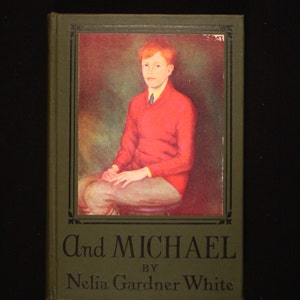 Vintage, 1927. And Michael by Nelia Gardener White.