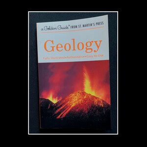 Vintage, 1991. Geology a Golden Guide by Frank H. T. Rhodes. Illustrated by Raymond Perlman. St. Martin&#39;s Press, New York.
