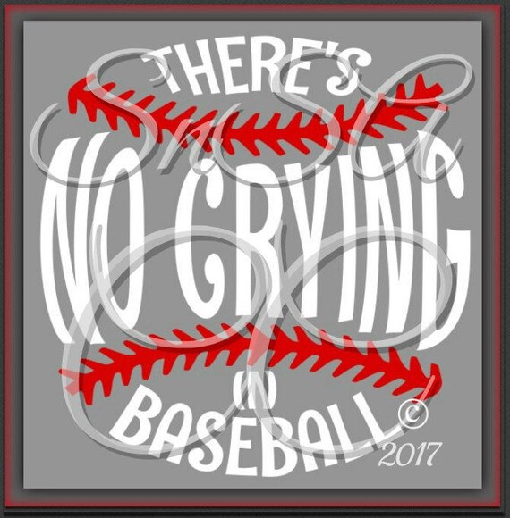 Download Baseball SVG There's No Crying Ball Team DXF Love Life Mom ...