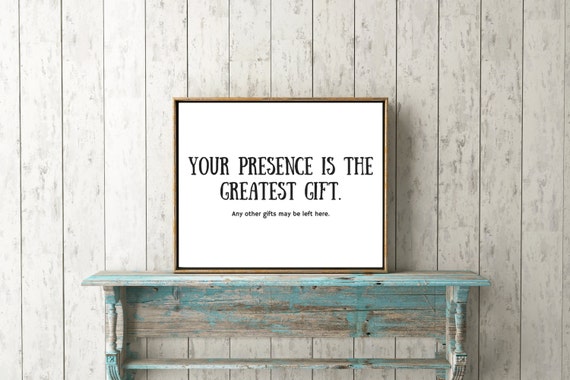 Your Presence Is The Greatest Giftgift Table Signgift Etsy