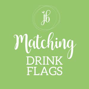 Custom Party Drink Flags: Matching Birthday, Shower Decor