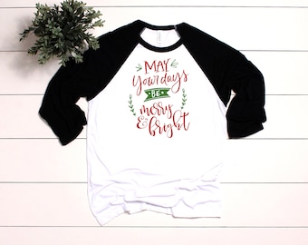 Merry and Bright Christmas Raglan T-Shirt: Graphic Typography