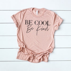 Be Cool Be Kind Serif TShirt | Summertime TShirt | Graphic Typography TShirt | Available in Six Colors