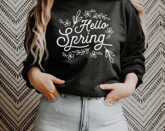 Hello Spring Sweatshirt or Hoodie | Summertime Sweatshirt | Graphic Typography Sweatshirt | Available in Five Colors