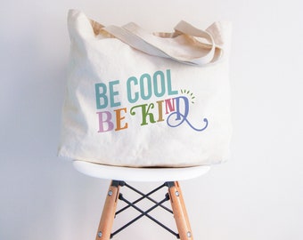 Be Cool Be Kind Color Swash Canvas Tote Bag printed two sides | Custom Canvas Tote Bag | Great Gift Idea