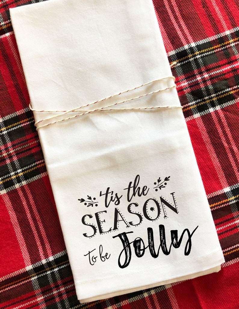 Tis the Season Holiday Tea Towel Christmas Tea Towel Flour Etsy