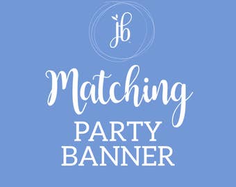 Matching Custom Party Banner