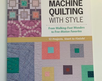 Machine Quilting with Style - Christa Watson
