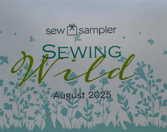 DESTASH  - Sew Sampler Box - August 2025 - Sewing Wild - Shelley Cavanna