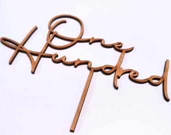 One Hundred Cake Topper - Custom Cake Topper Personalised - Weddings, Birthdays, Baby Showers