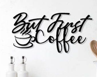 But First Coffee Wooden Sign - Wall Decor - Door Sign - First Home - Gift - Coffee Lover