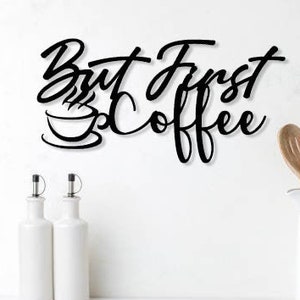 But First Coffee Wooden Sign - Wall Decor - Door Sign - First Home - Gift - Coffee Lover