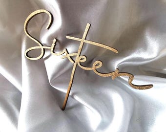 Sixteen Cake Topper – 16th Birthday Cake Topper – Sweet Sixteen Party Decor – Natural or Painted Finish