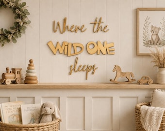 Where the Wild One Sleeps Wooden Sign – Jungle Safari Nursery Décor