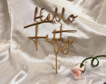Hello Fifty Cake Topper - 50th Birthday Cake Topper - Hello 50 Party Decor - Milestone Birthday Gift