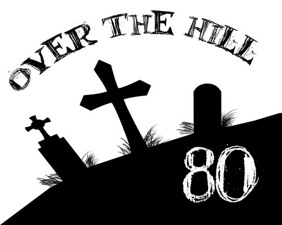 Over The Hill 80th Birthday ~ Edible 2D Fondant Birthday Cake/Cupcake Topper ~ D21818