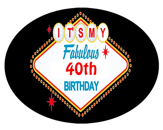 Las Vegas Fabulous 40th Birthday - 2D Fondant Edible Cake/Cupcake Topper For Birthdays and Parties! - D24400