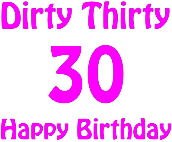 Dirty 30 Pink Girls Birthday ~ Edible 2D Fondant Birthday Cake/Cupcake Topper ~ D20665