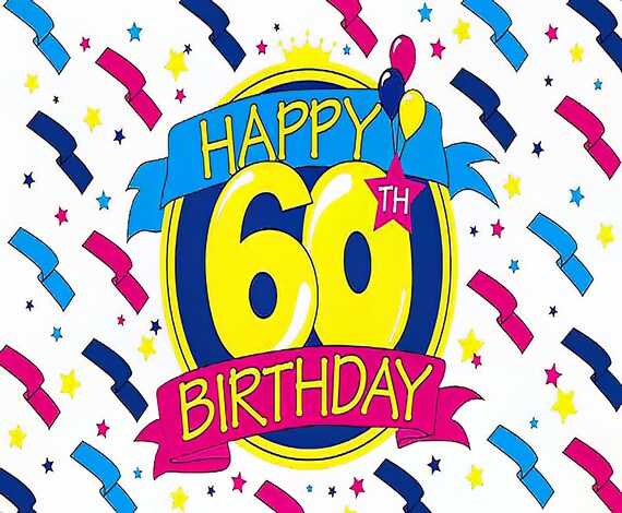 Happy 60th Birthday ~ Edible 2D Fondant Birthday Cake/Cupcake Topper ~ D5996